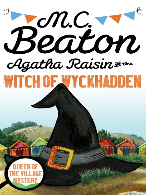 Title details for Agatha Raisin and the Witch of Wyckhadden by M.C. Beaton - Available